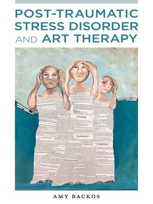 cover image of Post-Traumatic Stress Disorder and Art Therapy